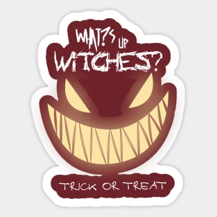 What's up Witches Trick or Treat | Funny Halloween Men's Sticker